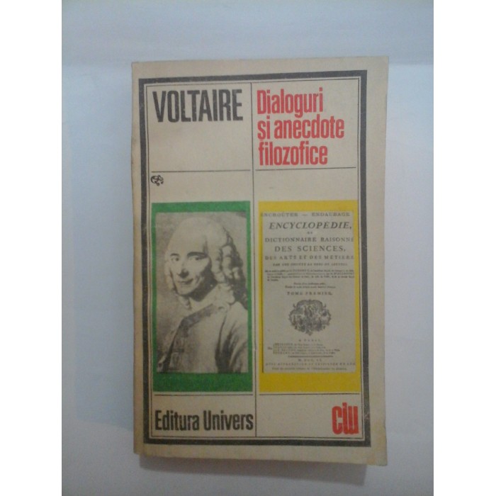  DIALOGURI  SI  ANECDOTE  FILOZOFICE  -  VOLTAIRE